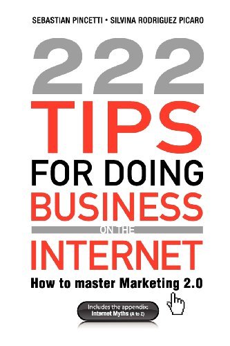 Sebastian Pincetti, Silvina Rodriguez Picaro - «222 Tips for doing Business on the Internet»