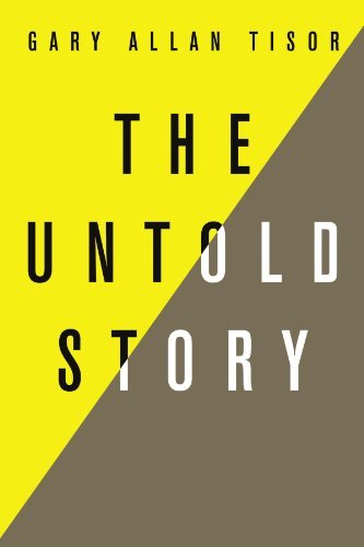 Gary Allan Tisor - «The Untold Story»