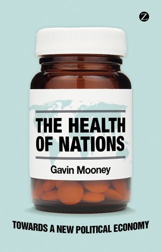 Gavin Mooney - «The Health of Nations: Towards a New Political Economy»