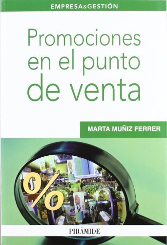 Marta Muniz Ferrer - «Promociones En El Punto De Venta / Promotions In The Point of Sale (Spanish Edition)»