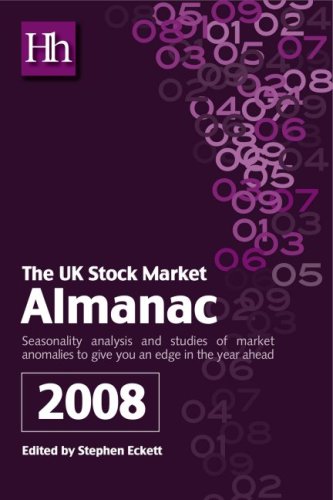 Stephen Eckett - «The UK Stock Market Almanac: Seasonality Analysis and Studies of Market Anomalies to Give You an Edge in the Year Ahead»