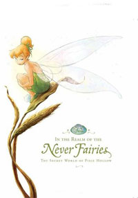 Monique Peterson - «In the Realm of the Never Fairies: Secret World of Pixie Hollow»