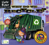 Little Pirate: Why Do We Recycle?