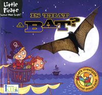 Little Pirate: Is That a Bat?
