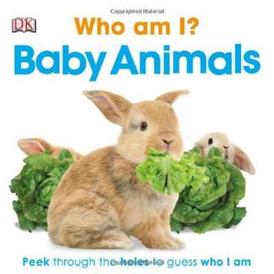 DK Publishing - «Who Am I? Baby Animals»