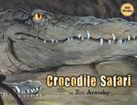 Jim Arnosky - «Crocodile Safari»