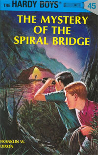 The Mystery of the Spiral Bridge (Hardy Boys, Book 45)