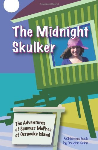 The Adventures of Summer McPhee of Ocracoke Island--The Midnight Skulker