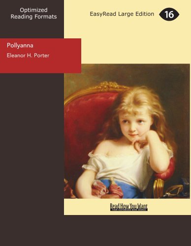 Eleanor Hodgman Porter - «Pollyanna»