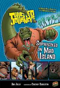 Dan Jolley - «#11 Shipwrecked on Mad Island (Journeys)»