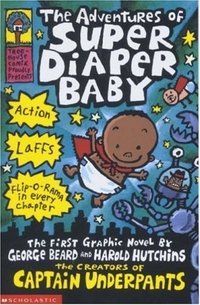 Pilkey - «The Adventures of Super Diaper Baby»