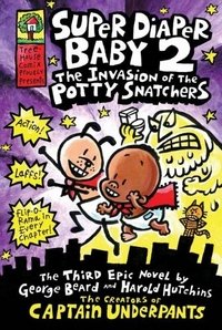 Pilkey - «Super Diaper Baby 2: The Invasion of the Potty Snatchers»