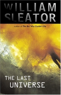 William Sleator - «The Last Universe»