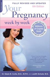 Glade B. Curtis, Judith Schuler - «Your Pregnancy Week by Week»