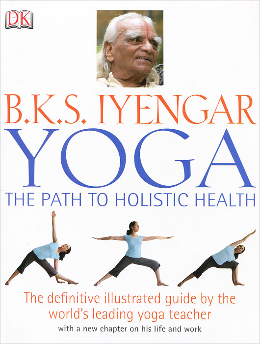 Yoga the Path to Holistic Health