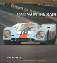 J. Horsman - «Racing in the Rain: My Years with Brilliant Drivers, Legendary Sports CArs, and a Dedicated Team»