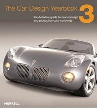 The Car Design Yearbook 3: The Definitive Annual Guide to All New Concept and Production Cars Worldwide