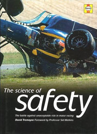 The Science of Safety: The Battle Against Unacceptable Risks in Motor Racing