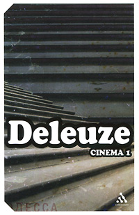 Gilles Deleuze - «Cinema 1»