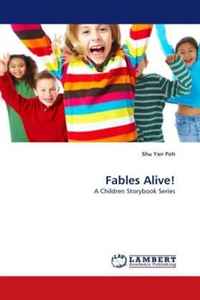 Fables Alive!: A Children Storybook Series