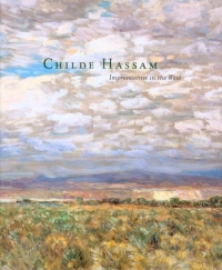 Childe Hassam: Impressionist In The West