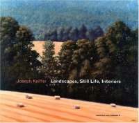 Joseph Keiffer: Landscapes, Still Life, Interiors