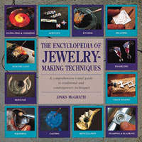 Jinks McGrath - «The Encyclopedia of Jewelry-Making Techniques: A Comprehensive Visual Guide to Traditional and Contemporary Techniques»