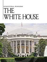 The White House (Structural Wonders)