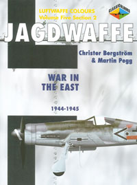 Jagdwaffe Vol.5,Section 2 War in the East 1944-1945 (Luftwaffe Colours)