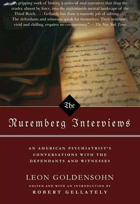 Leon Goldensohn - «The Nuremberg Interviews»
