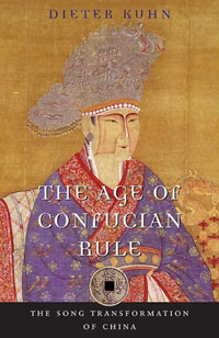 Dieter Kuhn - «The Age of Confucian Rule: The Song Transformation of China»