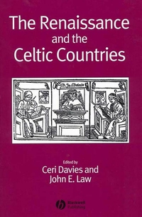 Ceri Davies - «The Renaissance and the Celtic Countries»
