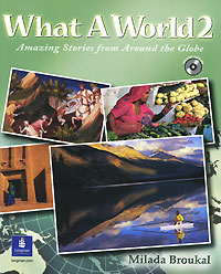 What a World 2: Amazing Stories from Around the Globe (+ CD-ROM)