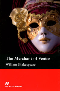 William Shakespeare - «The Merchant of Venice: Intermediate Level»