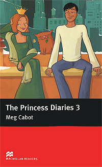 Meg Cabot - «The Princess Diaries 3: Pre-Intermediate Level»