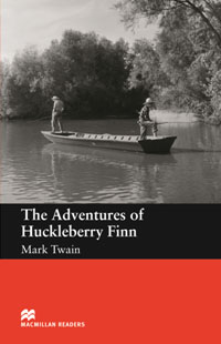 Mark Twain - «The Adventures of Huckleberry Finn: Beginner Level»