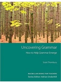 Scott Thornbury - «Uncovering Grammar»
