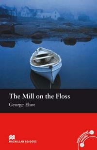 George Eliot - «The Mill on the Floss: Beginner Level»