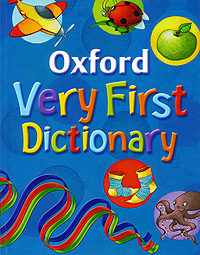 Clare Kirtley - «Oxford Very First Dictionary»