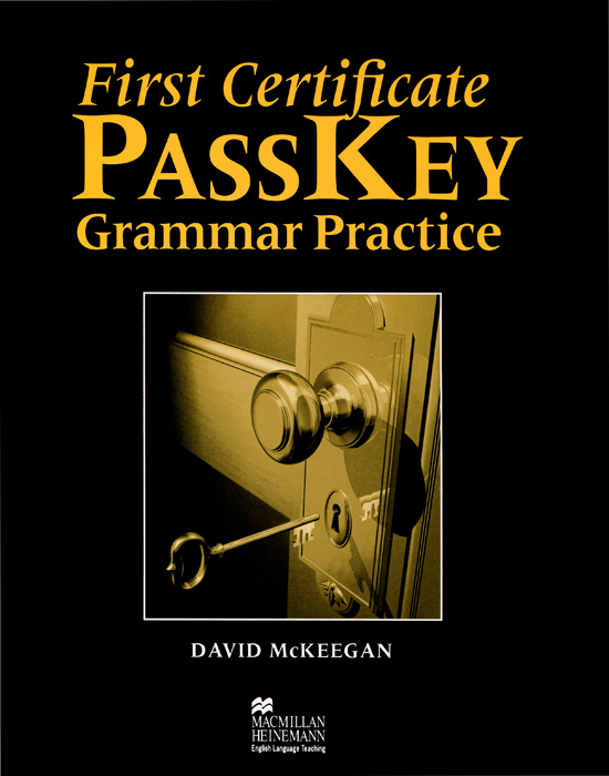 David Mckeegan - «First Certificate PassKey: Grammar Practice»