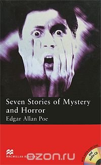 Edgar Allan Poe - «Seven Stories of Mystery and Horror: Elementary Level (+ 2 CD-ROM)»