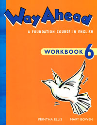 Way Ahead: A Foundation Course in English: Work Book 6