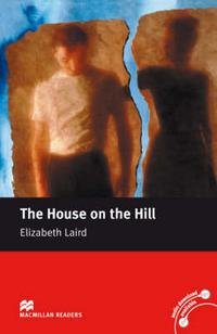 Elizabeth Laird - «The House on the Hill: Beginner Level»