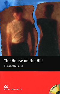 Elizabeth Laird - «The House on the Hill: Beginner Level (+ CD-ROM)»