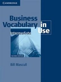 Bill Mascull - «Business Vocabulary in Use: Intermediate»