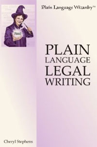 Cheryl Stephens - «Plain Language Legal Writing»