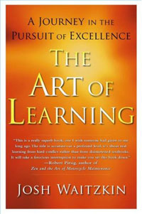 Josh Waitzkin - «The Art of Learning: A Journey in the Pursuit of Excellence»