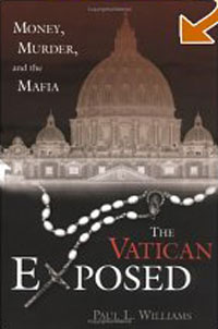 Paul L. Williams - «The Vatican Exposed: Money, Murder, and the Mafia»