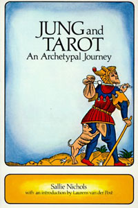 Sallie Nichols - «Jung and Tarot: An Archetypal Journey»