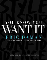 Eric Daman - «You Know You Want It: Style-Inspiration-Confidence»